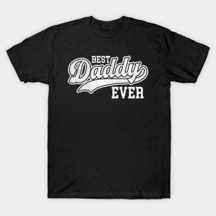 Best daddy Ever baseball style T-Shirt